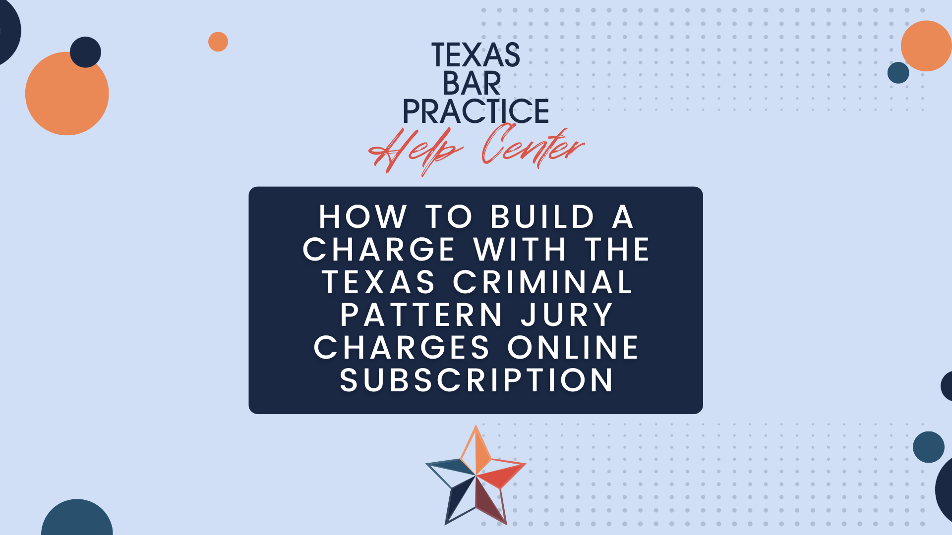 How To Build a Charge with the Texas Criminal Pattern Jury Charges